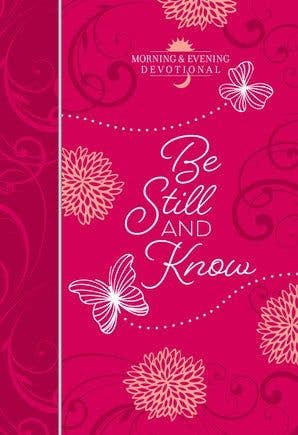 Be Still and Know (Devotional)