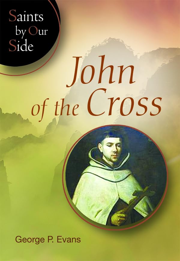 John of the Cross (SOS) (Saints by Our Side)