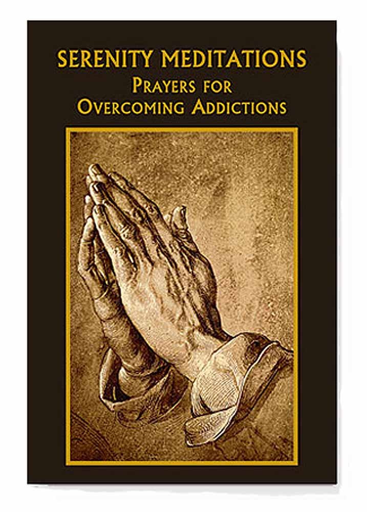 Serenity Meditations Prayers for Overcoming Addictions