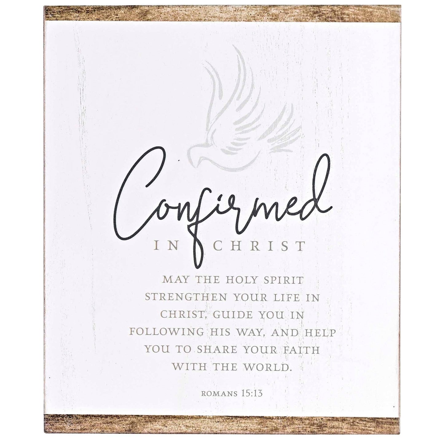 Confirmed In Christ Decorative Tabletop Plaque, 8x10