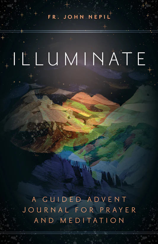 Illuminate A Guided Advent Journal for Prayer and Meditation