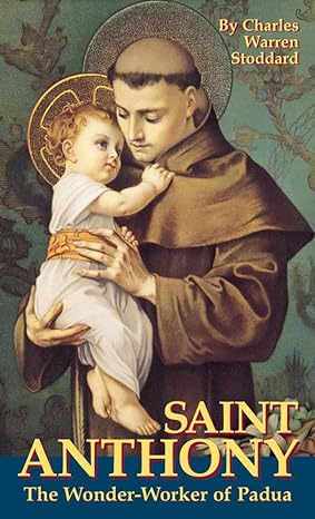 Saint Anthony The Wonder-Worker of Padua