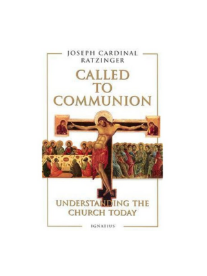 Called to Communion: Understanding the Church Today