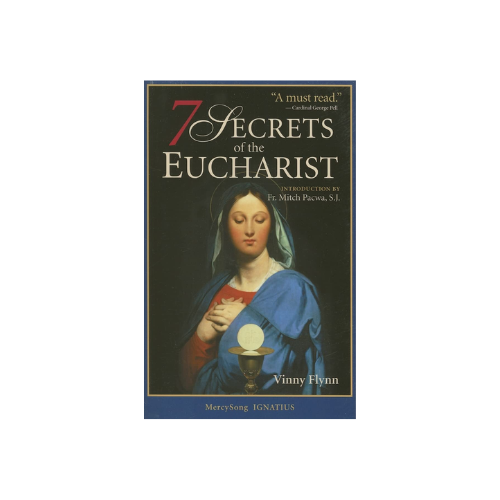 7 Secrets of the Eucharist