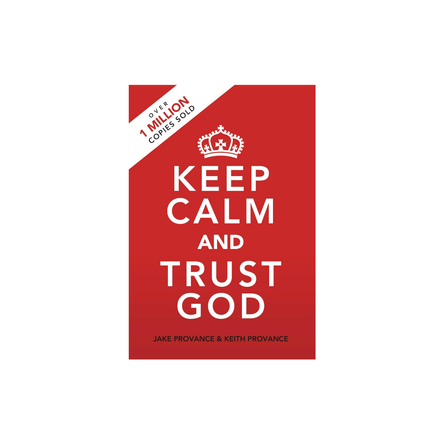 Keep Calm and Trust God