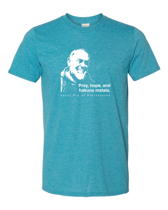 Padre Pio // Hakuna Matata // Teal