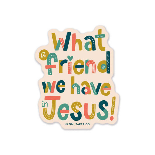 Friend in Jesus Sticker