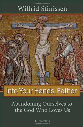 Into Your Hands Father