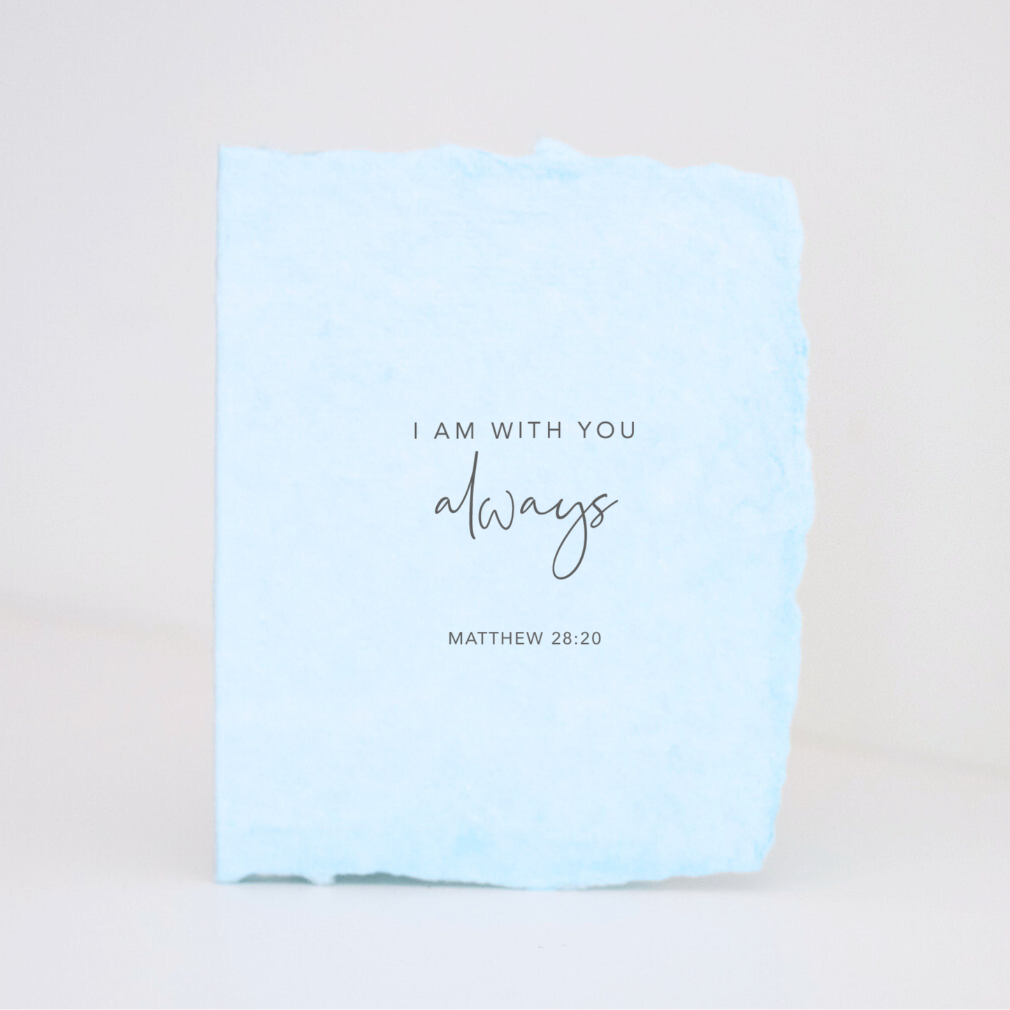 "I am with you always"  Greeting Card