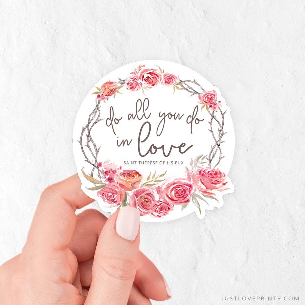 Do All You Do in Love Vinyl Sticker