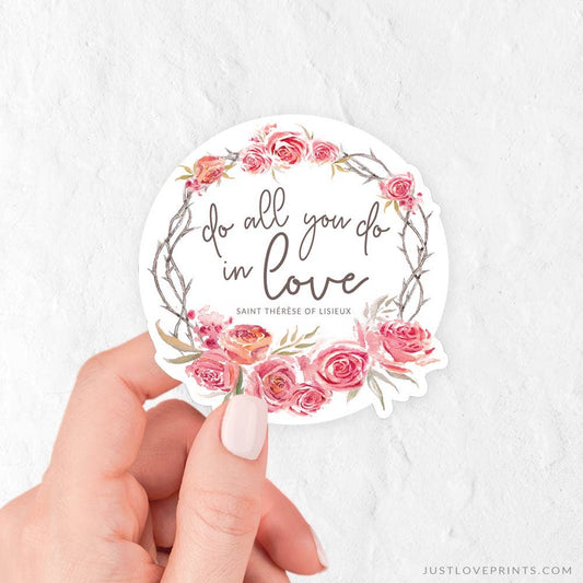 Do All You Do in Love Vinyl Sticker