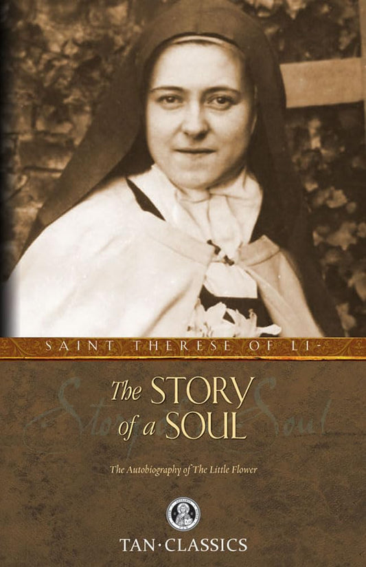 The Story of a Soul: The Autobiography of St. Therese of Lisieux