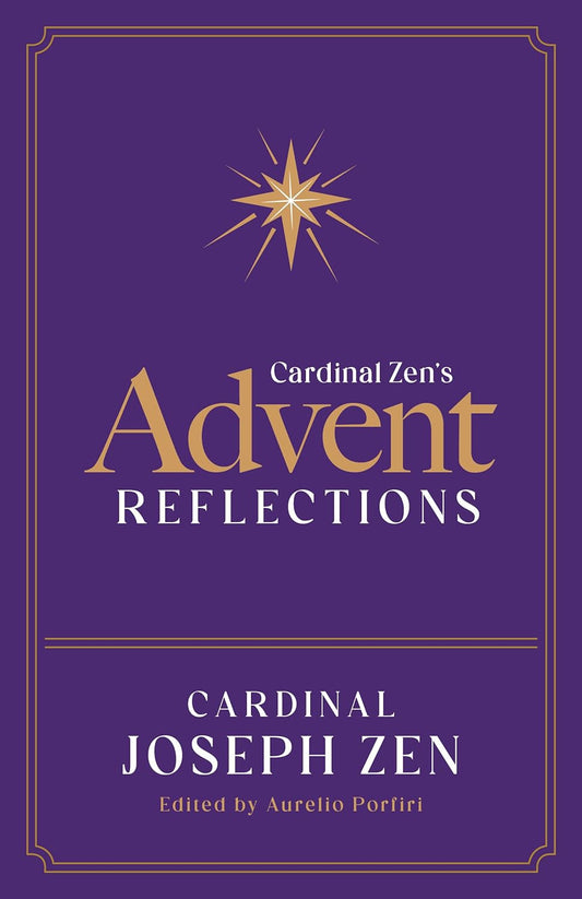 Cardinal Zen’s Advent Reflections