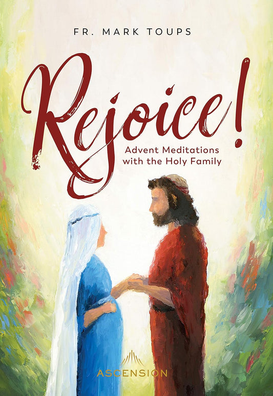 Rejoice! Advent Meditations with the Holy Family