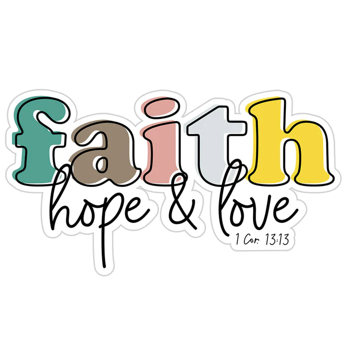 Faith Hope Love Vinyl Sticker