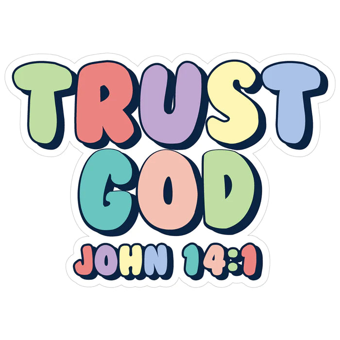 Trust God Vinyl Sticker