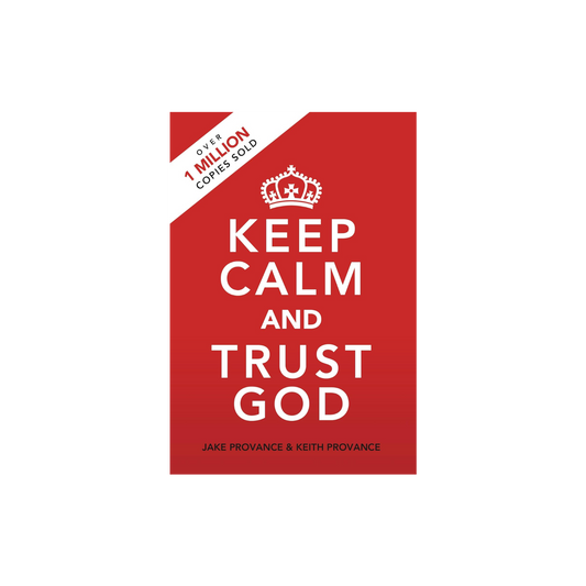 Keep Calm and Trust God