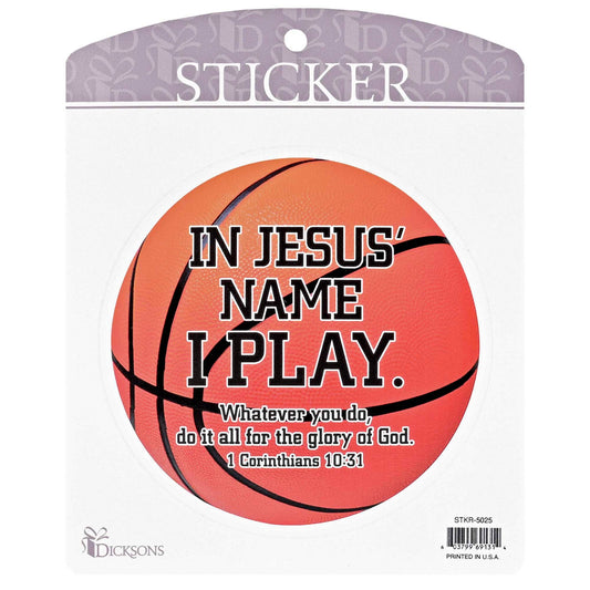 In Jesus Name I Play Basketball Sticker