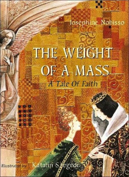 The Weight of a Mass: A Tale of Faith