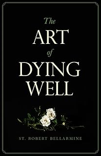 The Art of Dying Well