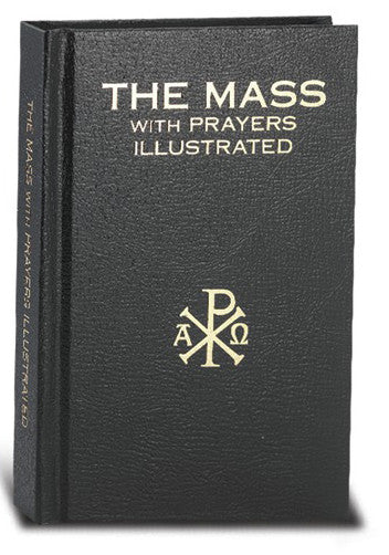 The Mass with Prayers Illustrated