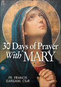 30 Days of Prayer with Mary-  Fr. Francis Gargani