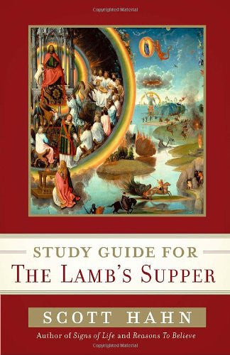 The Lamb' s Supper Study Guide