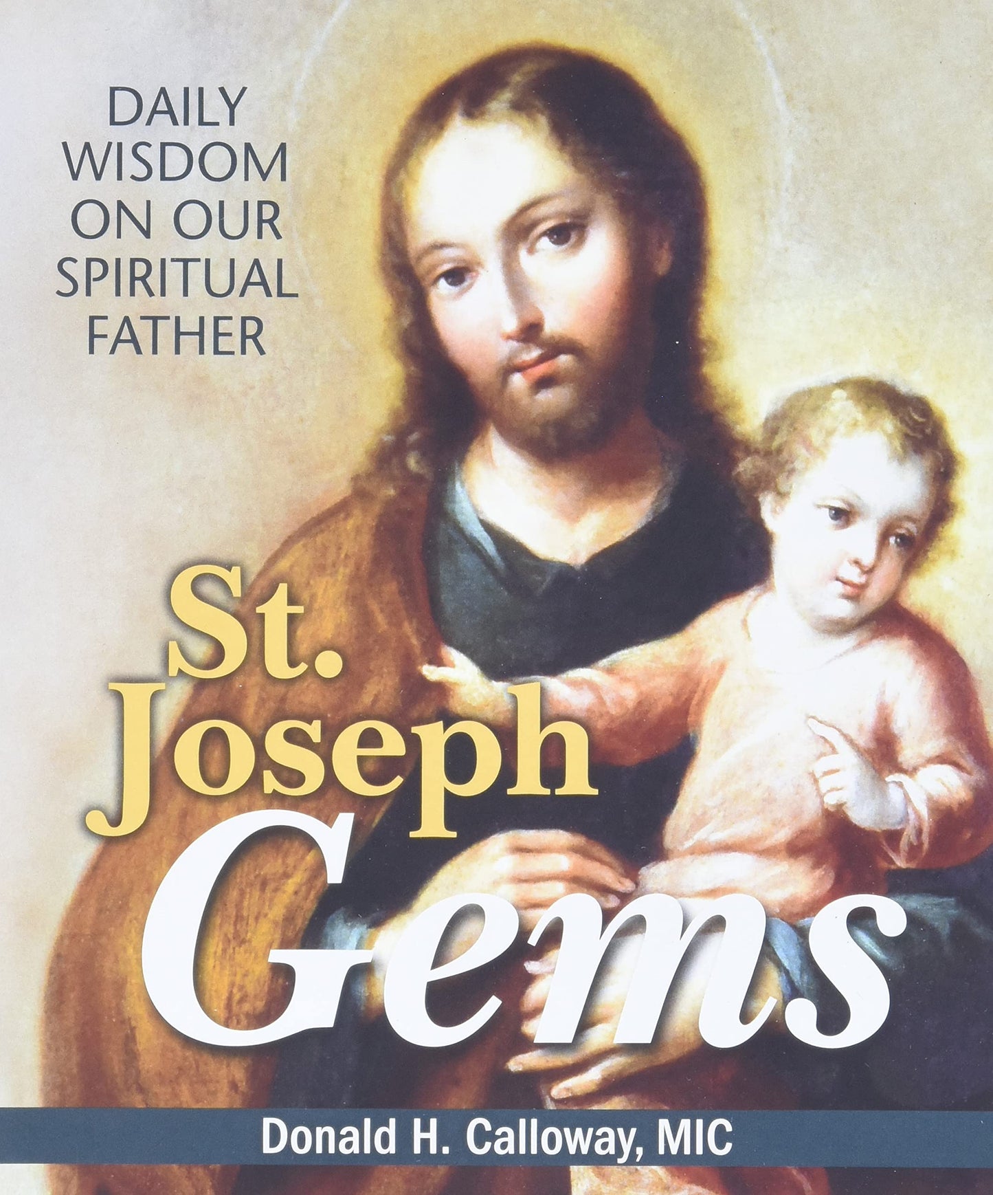 St. Joseph Gems: Daily Wisdom on Our Spiritual Father