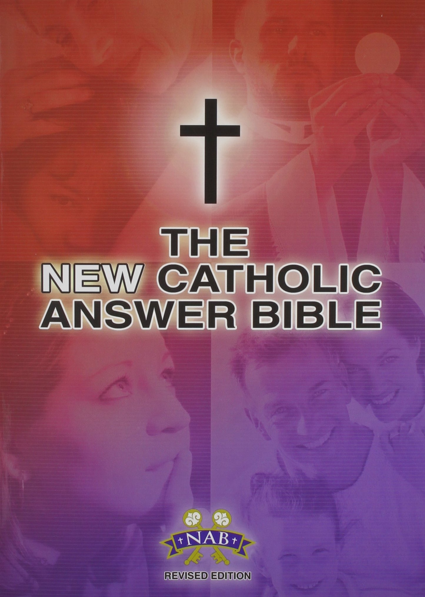 The New Catholic Answer Bible (NABRE) Softcover