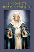 My Complete Rosary Prayer Book