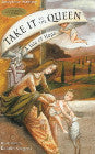 Take it to the Queen: A Tale of Hope (Hard or Soft Cover)
