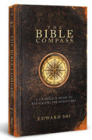 The Bible Compass- Dr. Edward Sri