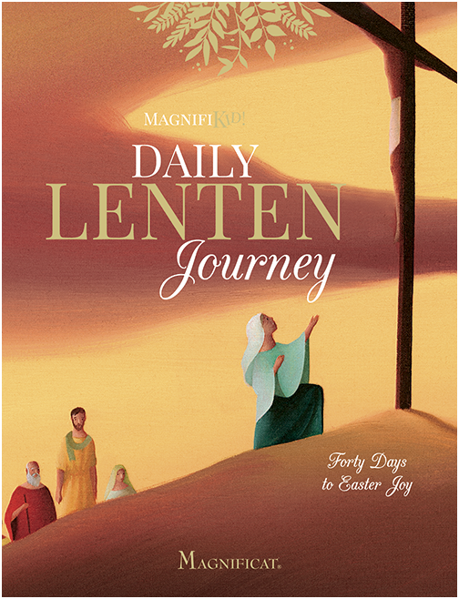 Magnifikid! Daily Lenten Journey