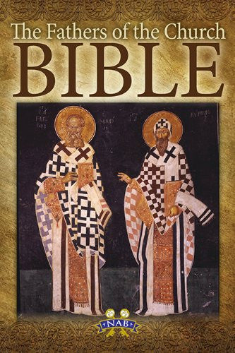 The Fathers of the Church Bible (NABRE)