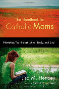 The Handbook for Catholic Moms