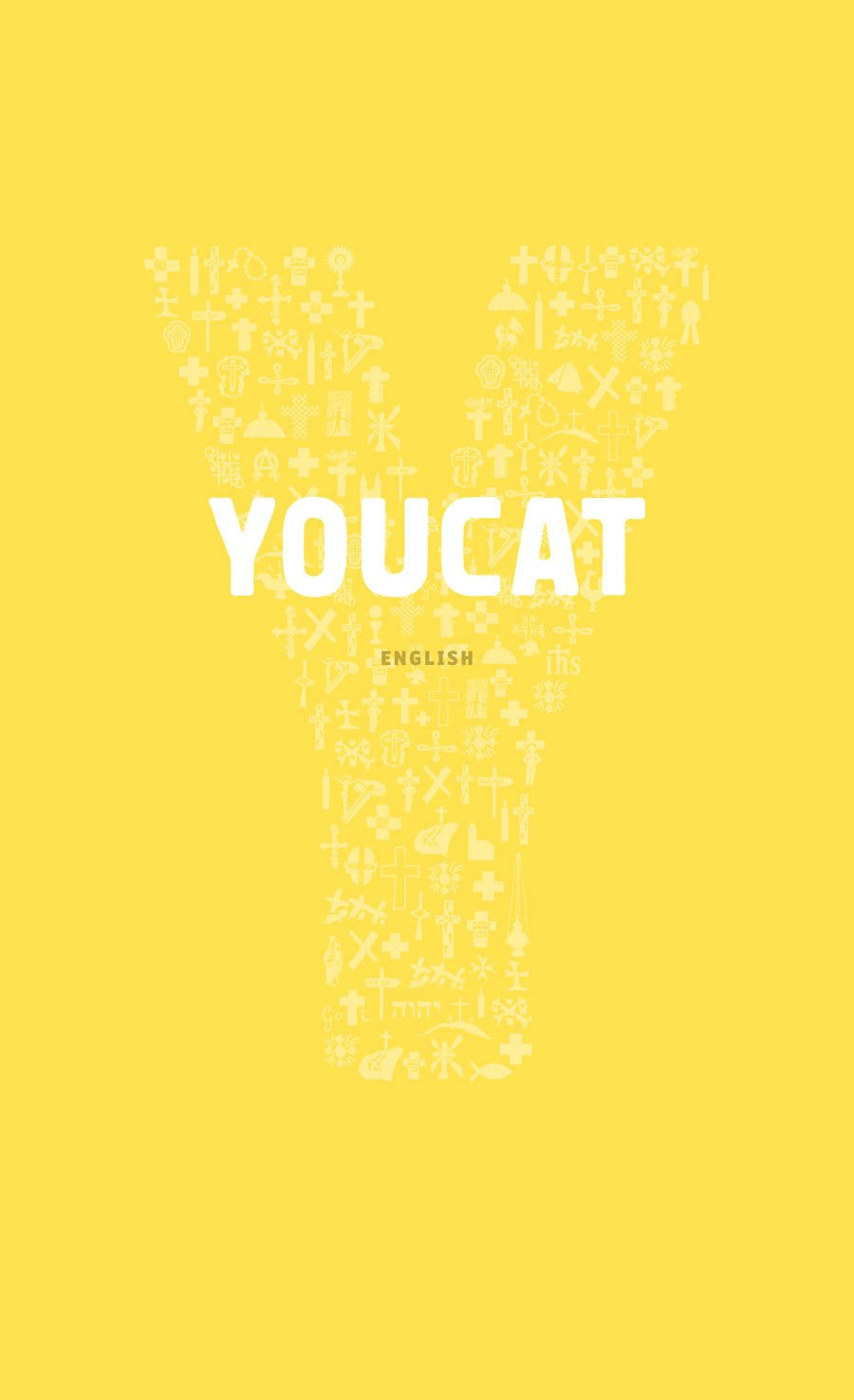 YOUCAT - Youth Catechism of the Catholic Church